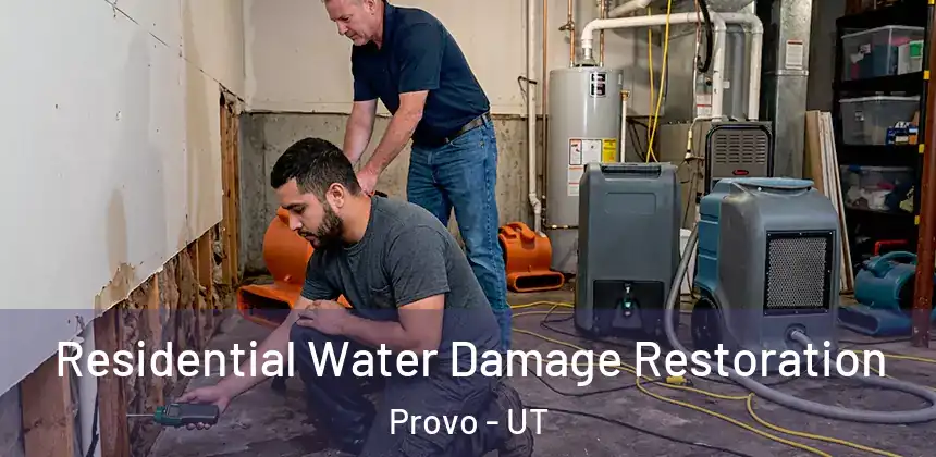  Residential Water Damage Restoration Provo - UT